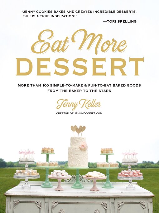 Title details for Eat More Dessert by Jenny Keller - Wait list